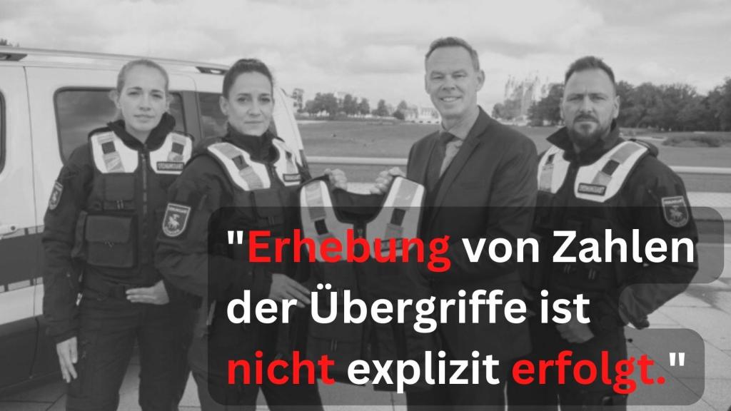 „Erhebung von Zahlen der Übergriffe ist nicht explizit erfolgt.“ Kugelsichere Westen gegen&nbsp;Verbalattacken?