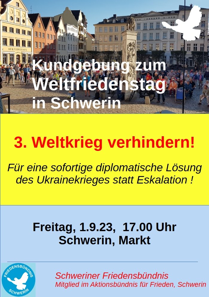 Dritter Weltkrieg? Friedensbündnis Schwerin führt Kundgebung zum Weltfriedenstag&nbsp;durch.