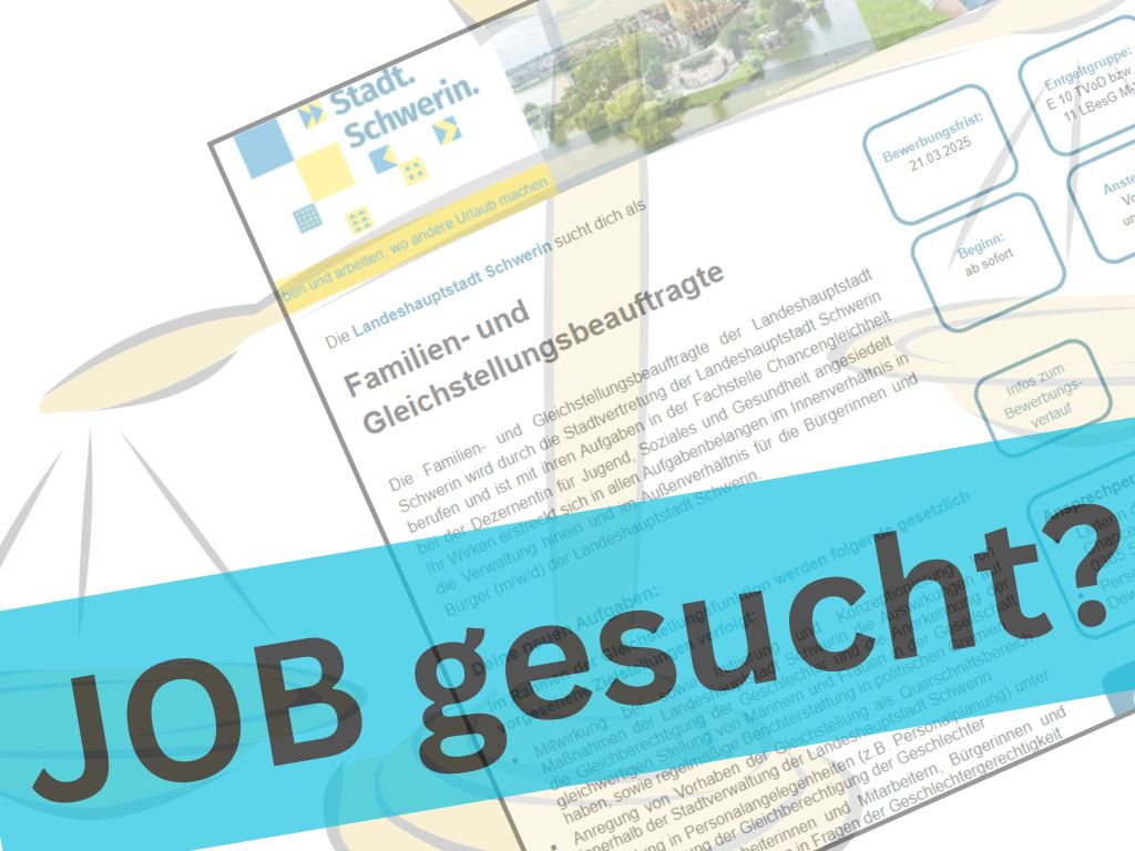 Bewerbungsfrist endet schon am Freitag! Schwerin sucht neue Gleichstellungsbeauftragte.