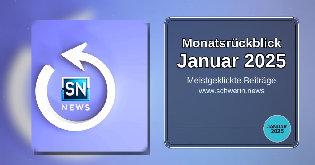 Schweriner Jahresrückblick 2025 (Januar). Der schonungslose Rückblick in 12 Teilen.